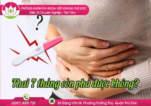 thai-7-thang-con-pha-duoc-khong-584