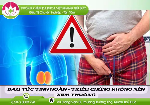 dau-tuc-tinh-hoan---trieu-chung-khong-nen-xem-thuong-453