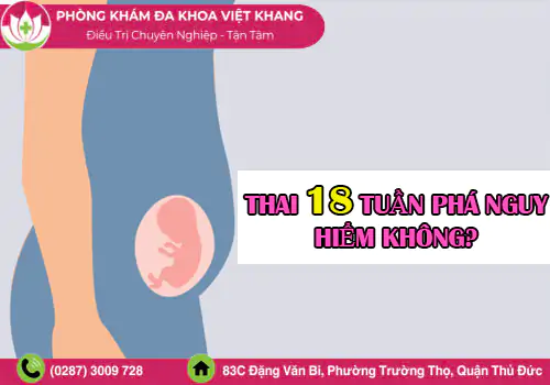 bac-si-canh-bao-thai-18-tuan-pha-nguy-hiem-khong-2172
