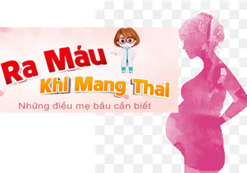 ra-mau-khi-mang-thai-me-bau-khong-nen-chu-quan-1094