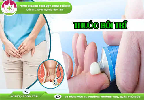 Thuốc bôi trĩ: Công dụng, cách dùng đúng và lưu ý cần biết