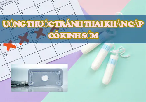 uong-thuoc-tranh-thai-khan-cap-co-kinh-som-la-nhu-the-nao-1164